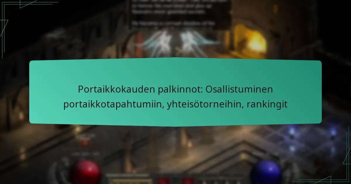 Portaikkokauden palkinnot: Osallistuminen portaikkotapahtumiin, yhteisötorneihin, rankingit