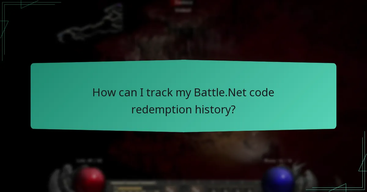 How can I track my Battle.Net code redemption history?