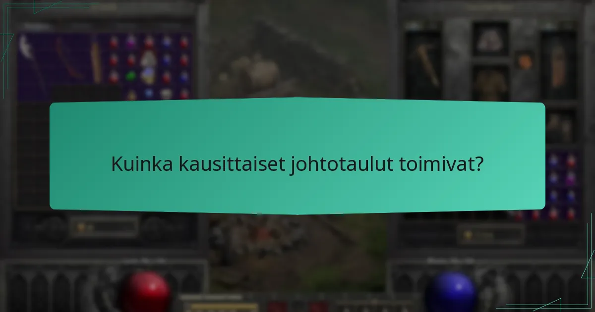 Kuinka kausittaiset johtotaulut toimivat?
