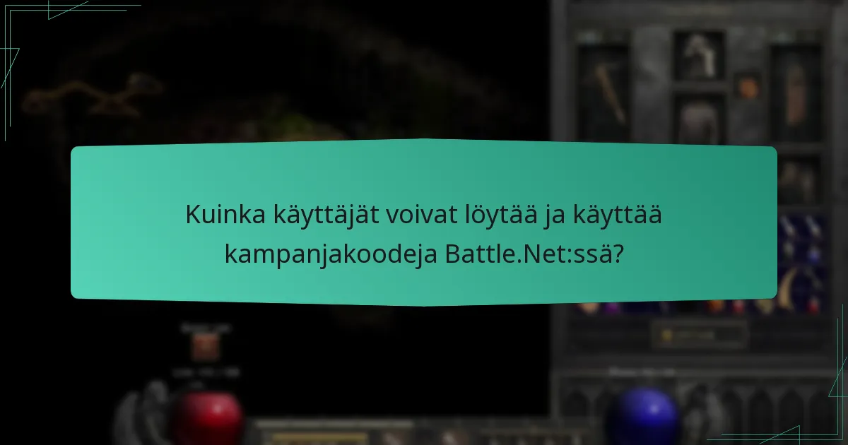 Mitkä ovat kelpoisuusvaatimukset Battle.Net-koodien lunastamiseen?