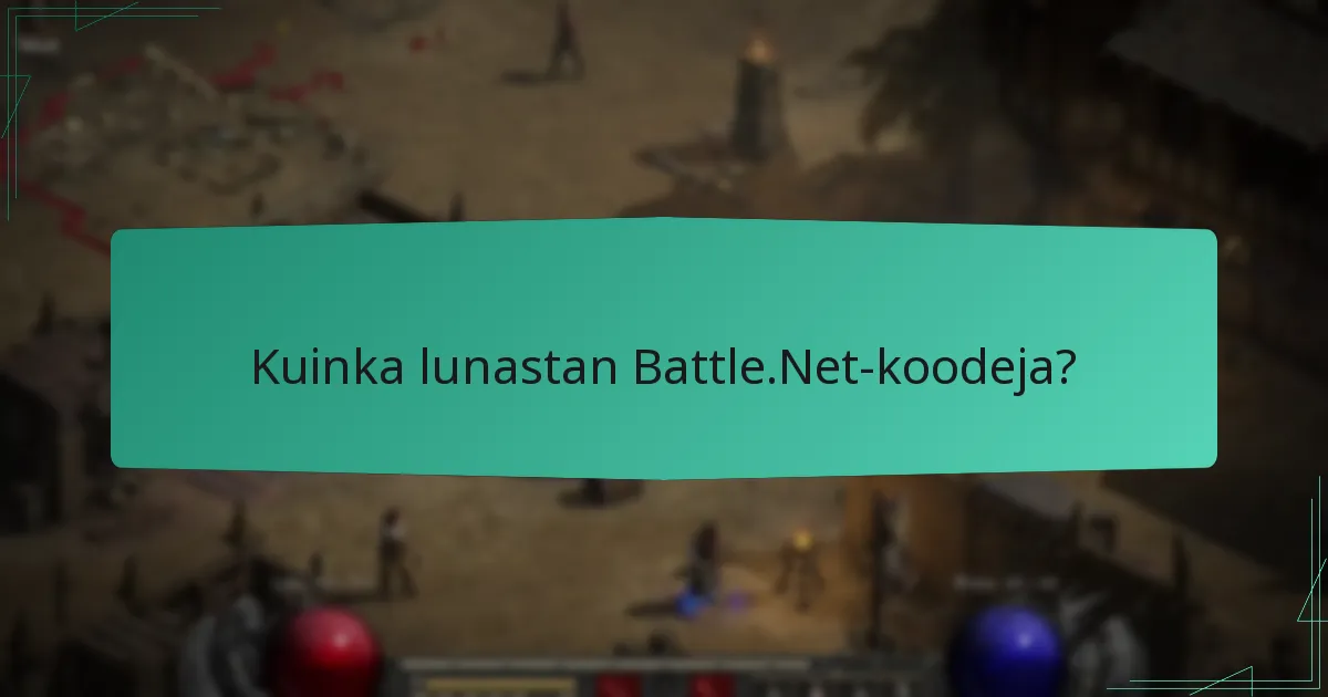 Kuinka lunastan Battle.Net-koodeja?