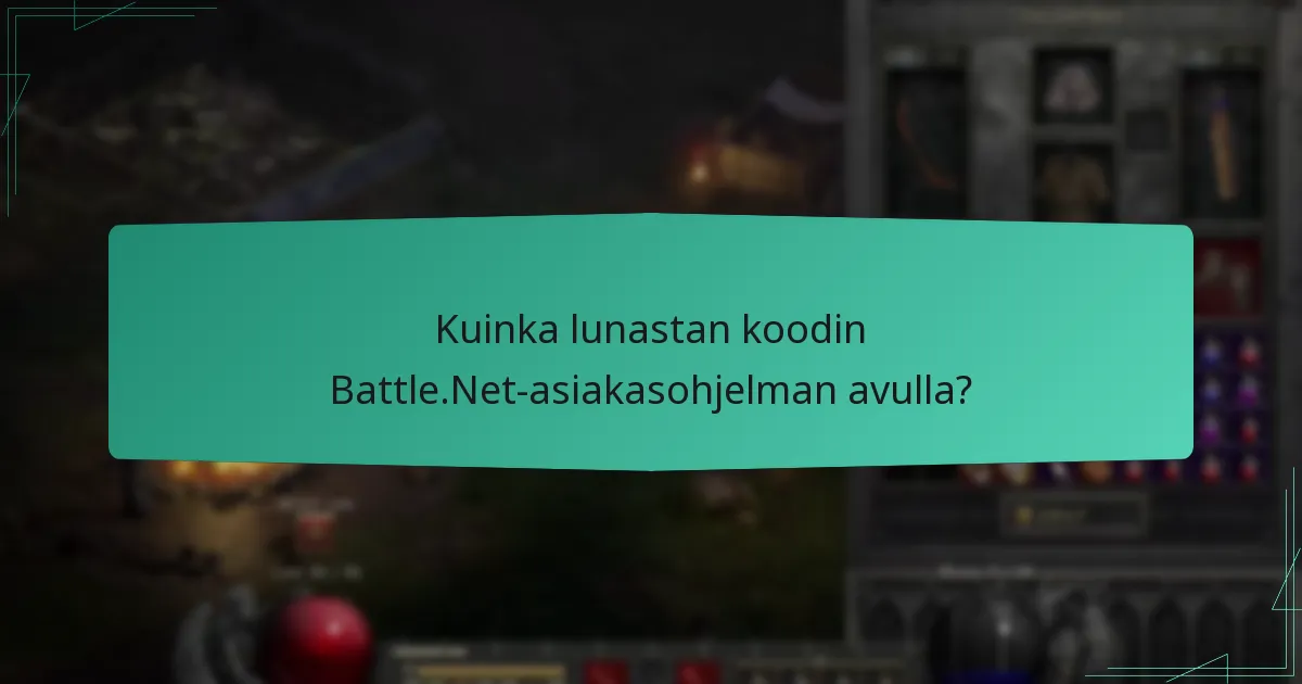 Kuinka lunastan koodin Battle.Net-asiakasohjelman avulla?