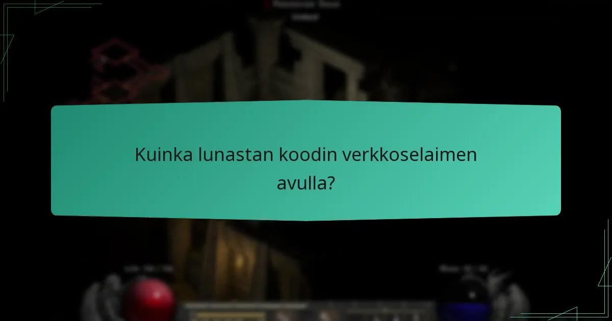 Kuinka lunastan koodin verkkoselaimen avulla?