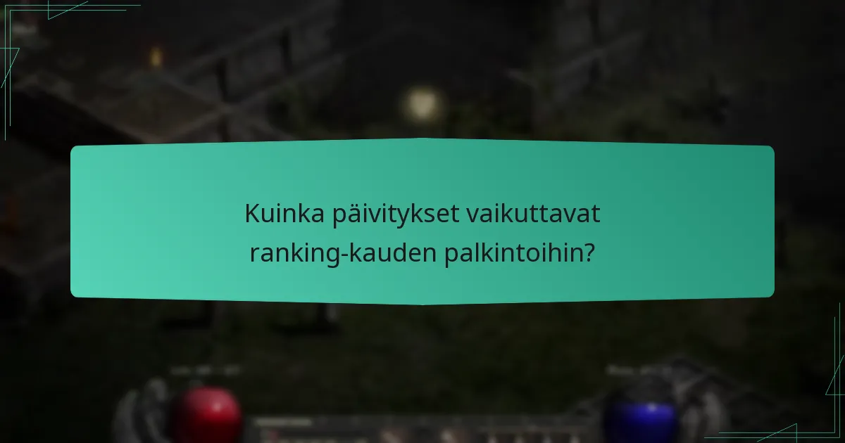 Kuinka päivitykset vaikuttavat ranking-kauden palkintoihin?