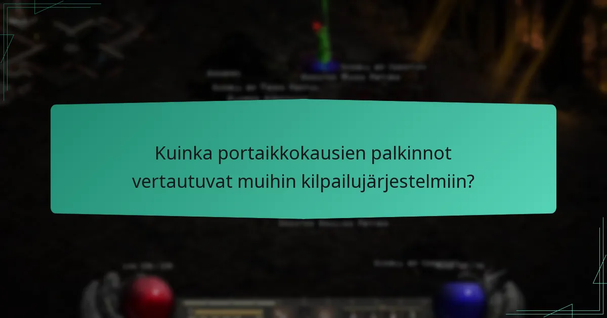 Kuinka portaikkokausien palkinnot vertautuvat muihin kilpailujärjestelmiin?