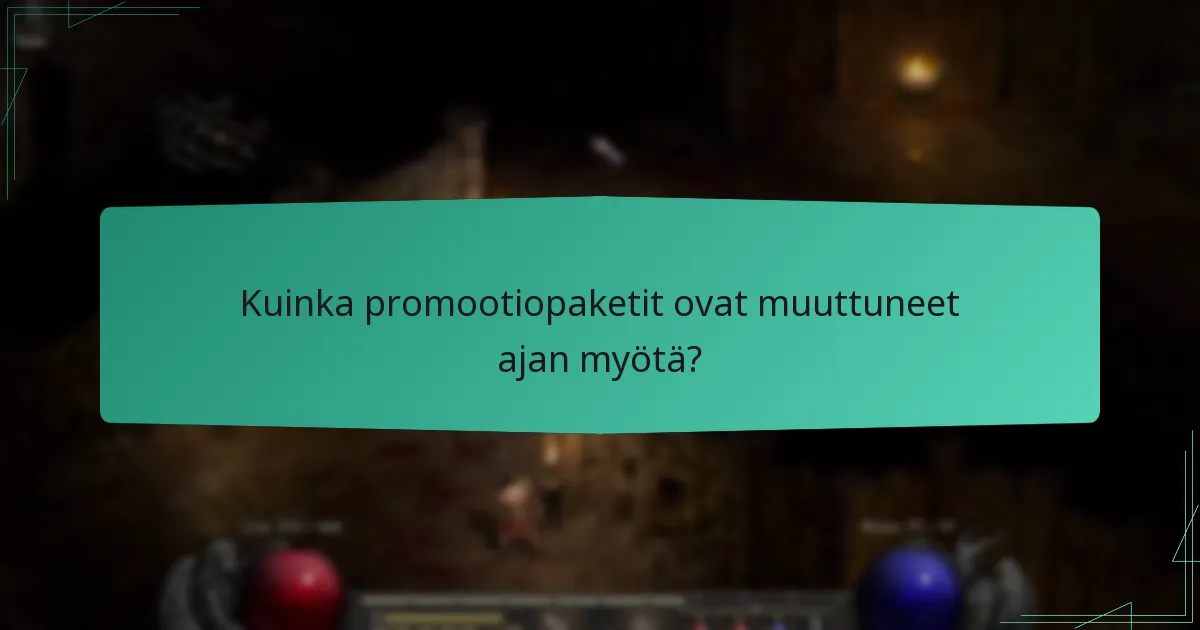 Kuinka promootiopaketit ovat muuttuneet ajan myötä?