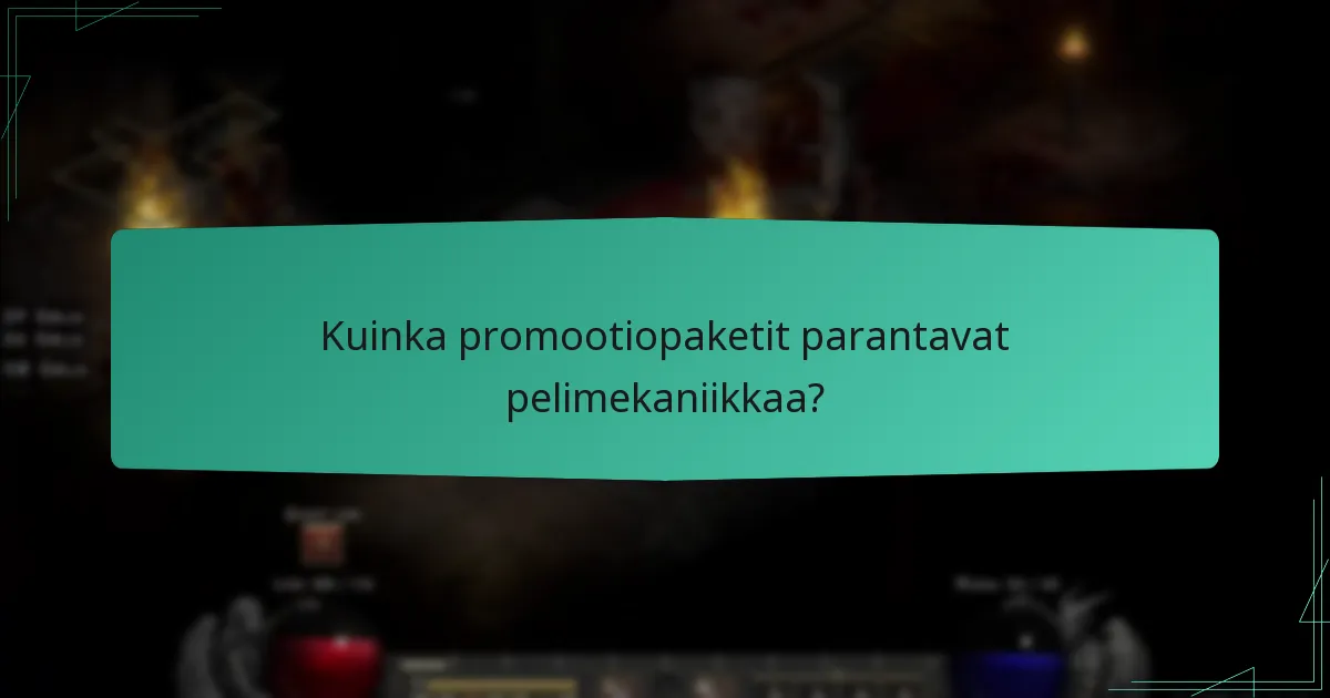 Kuinka promootiopaketit parantavat pelimekaniikkaa?