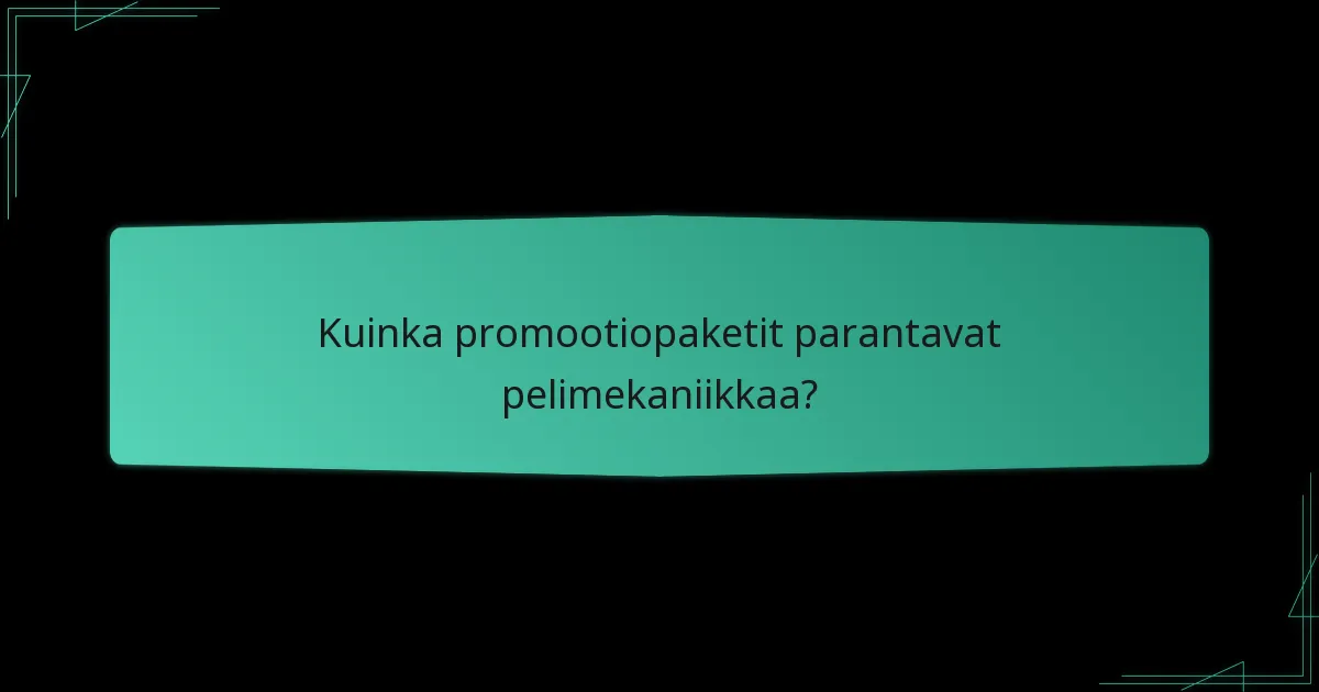 Mitkä muut pelit tarjoavat promootiopaketteja?