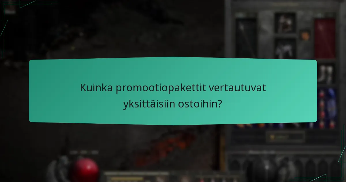 Kuinka promootiopakettit vertautuvat yksittäisiin ostoihin?