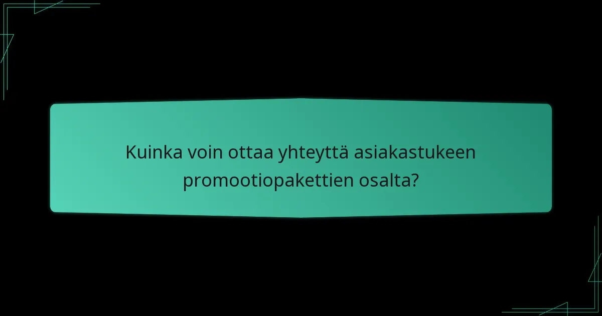 Mitkä yleiset ongelmat liittyvät promootiopakettivaatimuksiin?