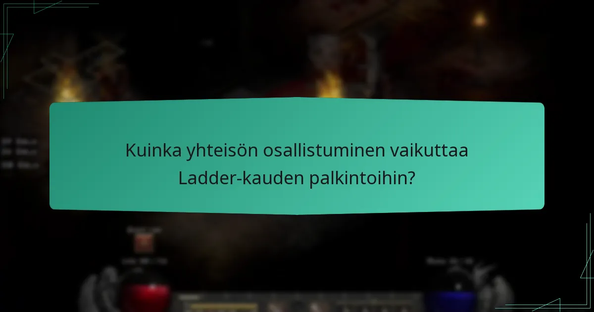 Kuinka yhteisön osallistuminen vaikuttaa Ladder-kauden palkintoihin?