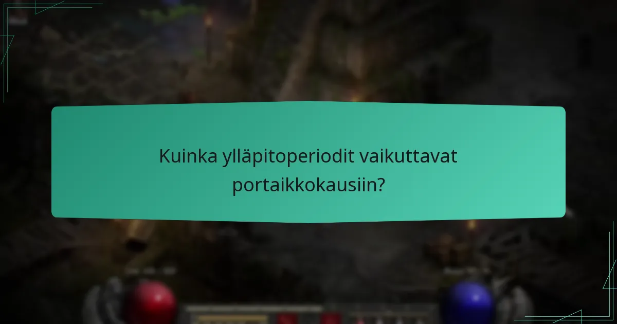 Kuinka ylläpitoperiodit vaikuttavat portaikkokausiin?