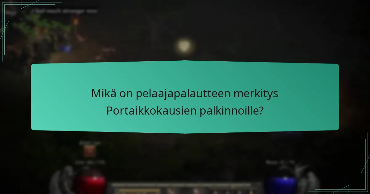 Mikä on pelaajapalautteen merkitys Portaikkokausien palkinnoille?