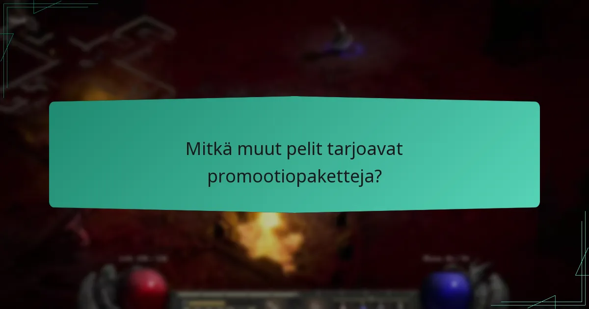 Mitkä muut pelit tarjoavat promootiopaketteja?