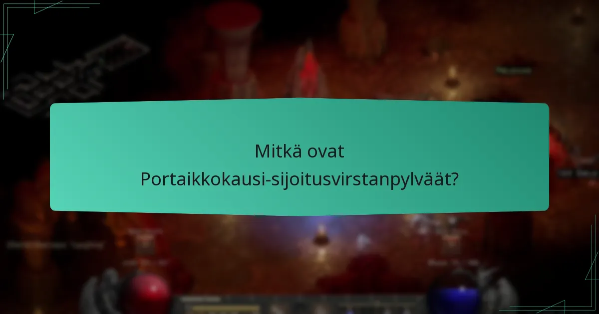 Mitkä ovat yleiset haasteet Portaikkokaudella?