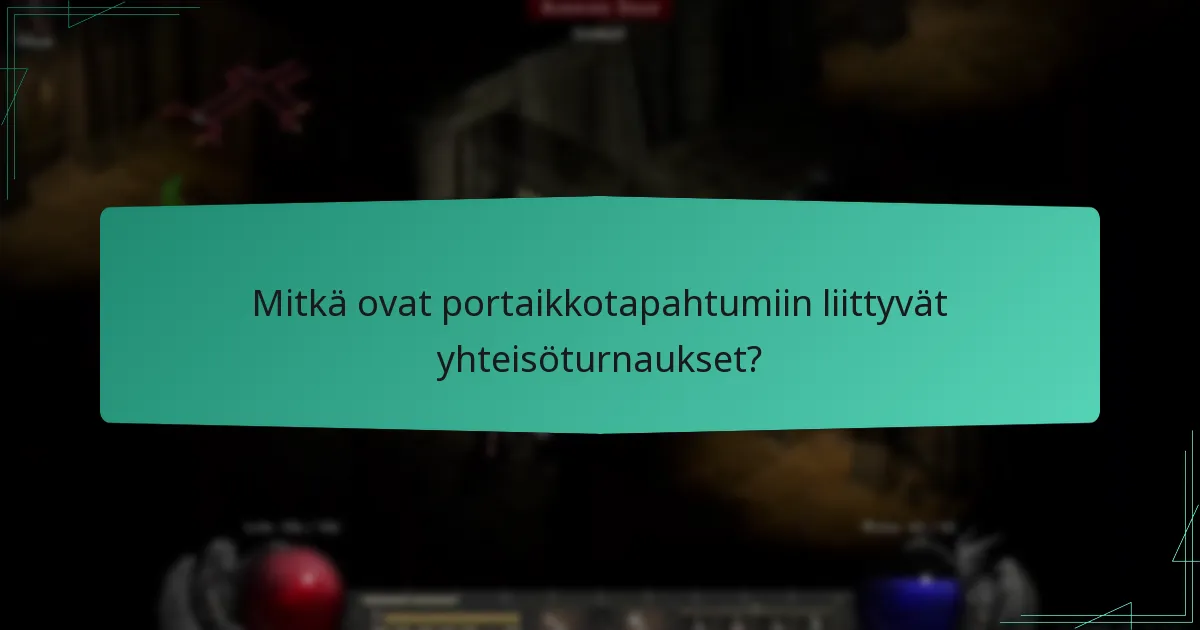 Mitkä ovat portaikkotapahtumiin liittyvät yhteisöturnaukset?
