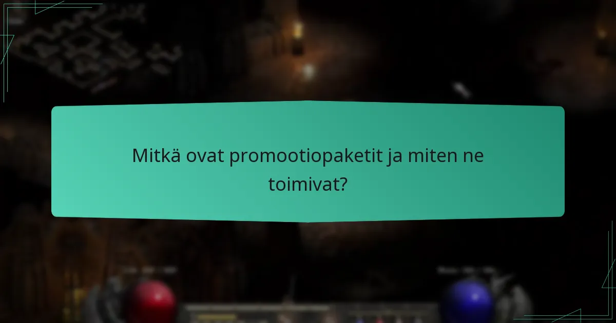 Mitkä ovat parhaat käytännöt tehokkaiden promootiopakettien luomiseksi?