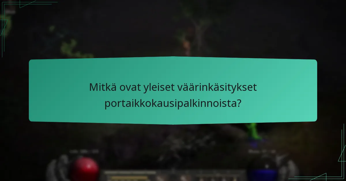 Mitkä ovat yleiset väärinkäsitykset portaikkokausipalkinnoista?