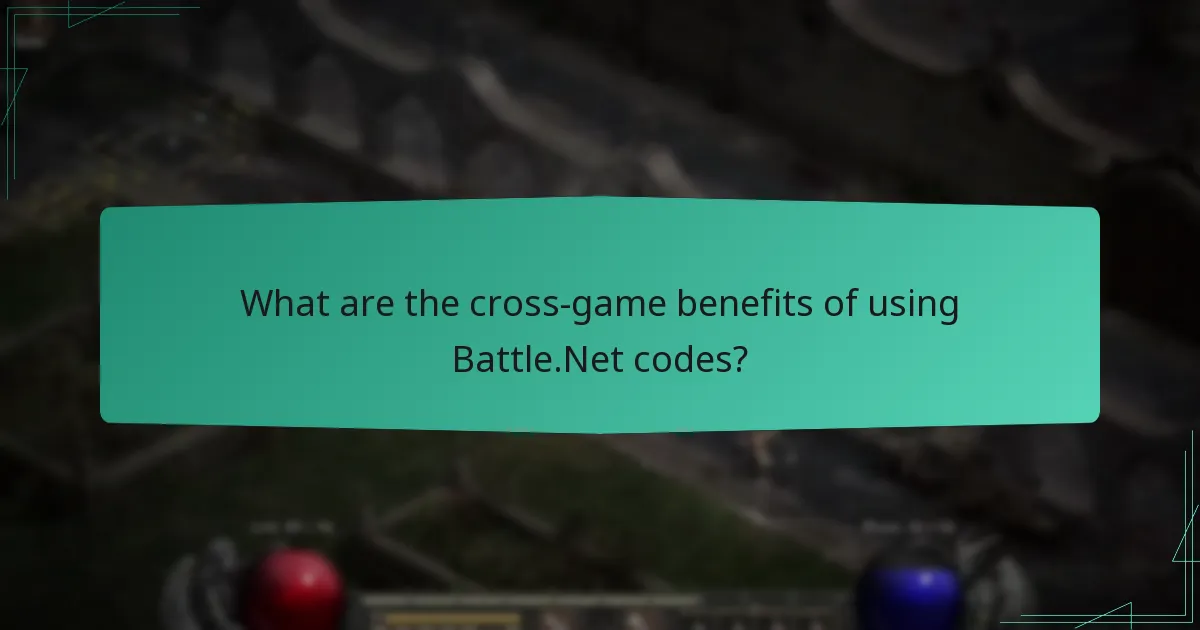 What are the cross-game benefits of using Battle.Net codes?