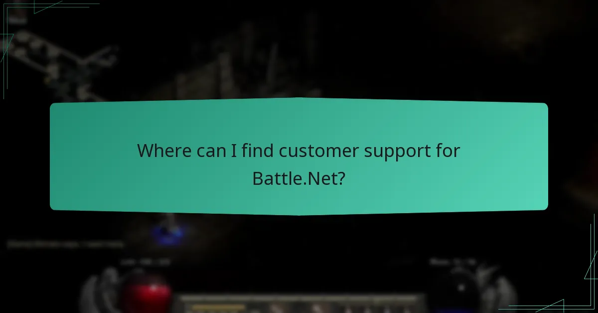 Where can I find customer support for Battle.Net?