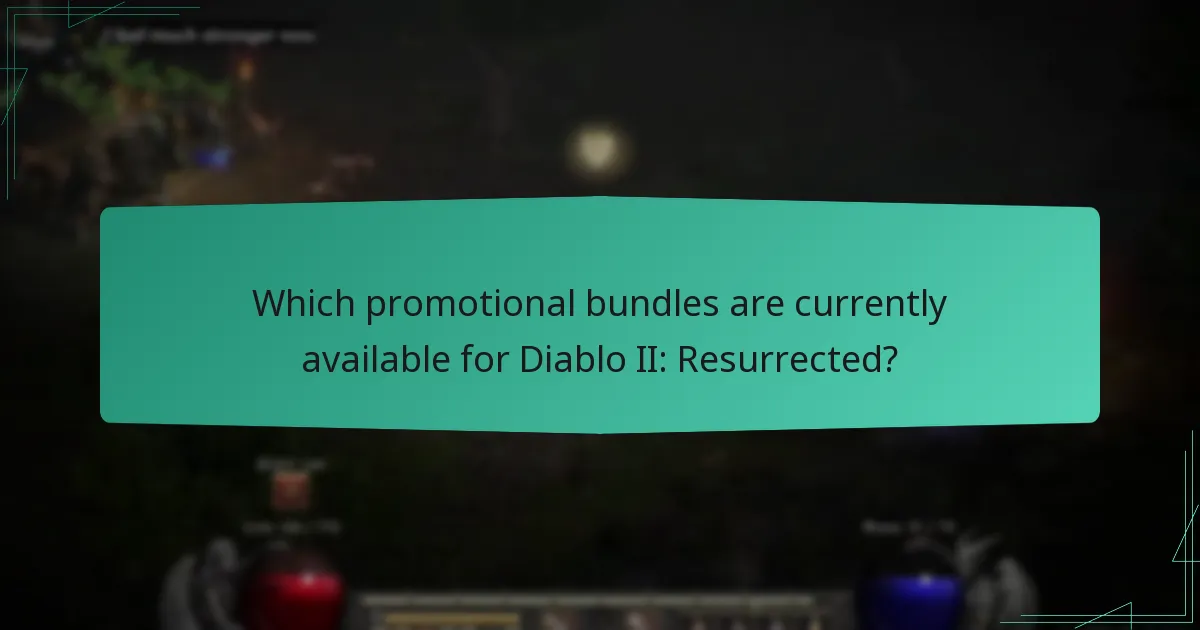 Which promotional bundles are currently available for Diablo II: Resurrected?